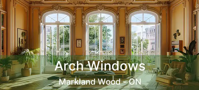  Arch Windows Markland Wood - ON