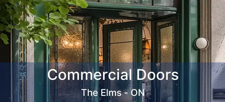  Commercial Doors The Elms - ON