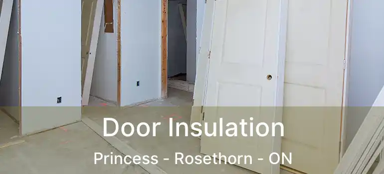  Door Insulation Princess - Rosethorn - ON