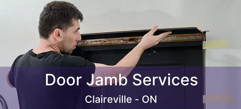  Door Jamb Services Claireville - ON