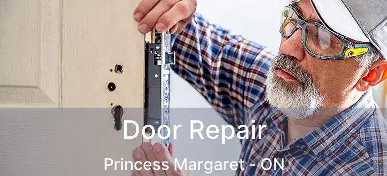 Door Repair Princess Margaret - ON