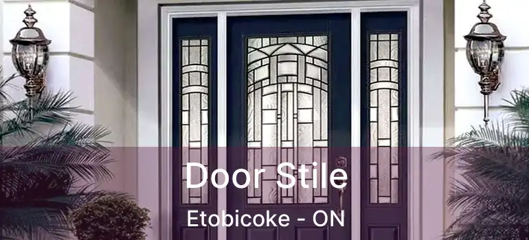 Door Stile Etobicoke - ON
