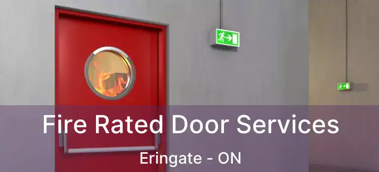  Fire Rated Door Services Eringate - ON