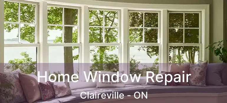  Home Window Repair Claireville - ON