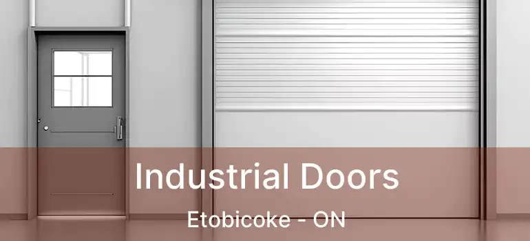 Industrial Doors Etobicoke - ON