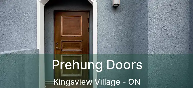  Prehung Doors Kingsview Village - ON