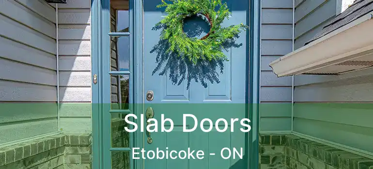 Slab Doors Etobicoke - ON