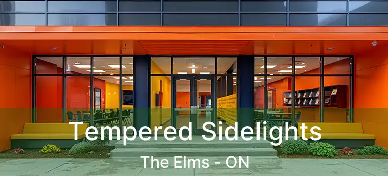  Tempered Sidelights The Elms - ON