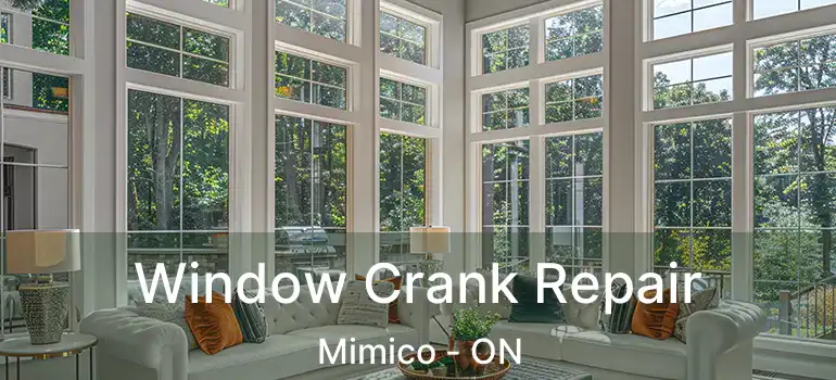  Window Crank Repair Mimico - ON