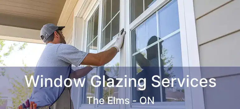  Window Glazing Services The Elms - ON