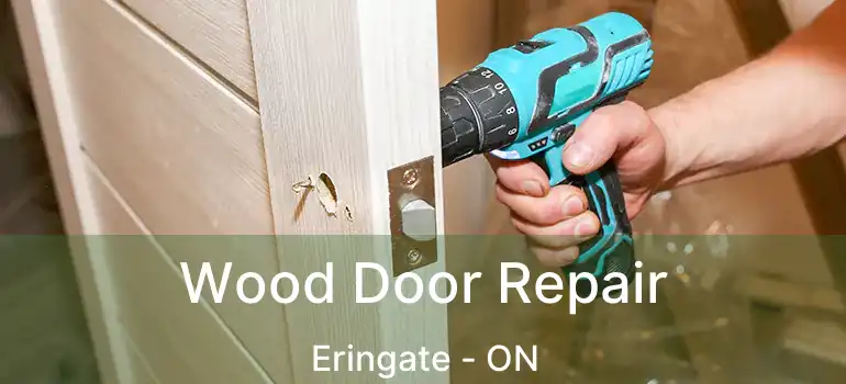  Wood Door Repair Eringate - ON